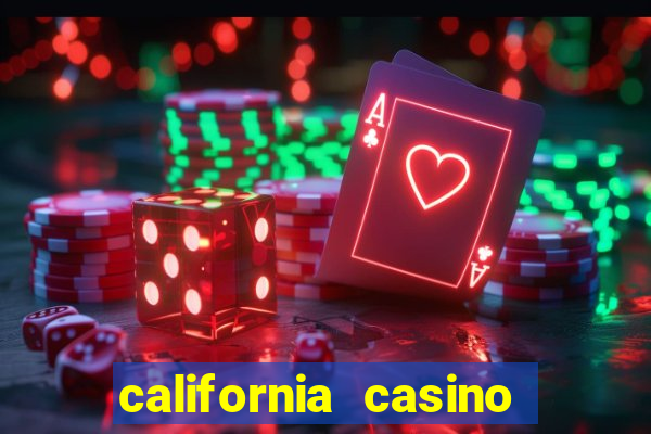 california casino and hotel