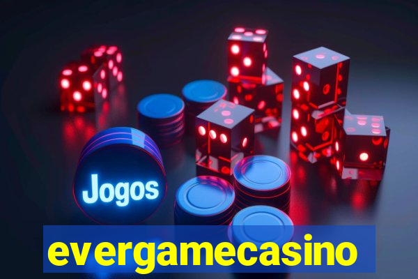 evergamecasino