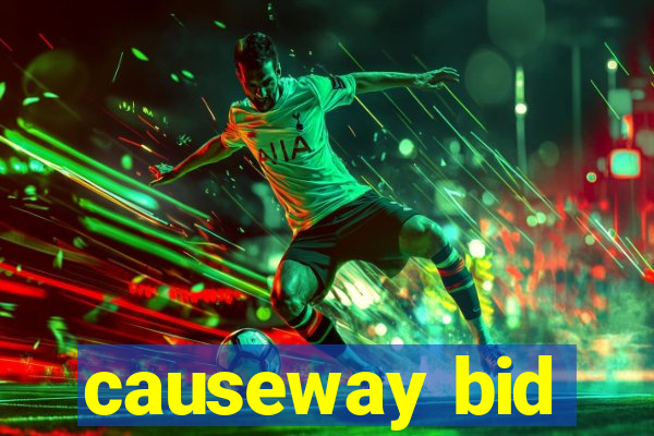 causeway bid