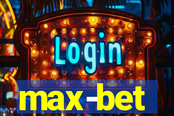 max-bet