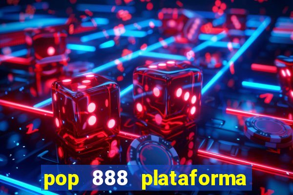 pop 888 plataforma de jogos