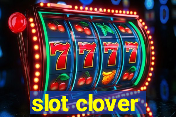 slot clover