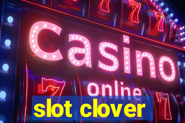 slot clover