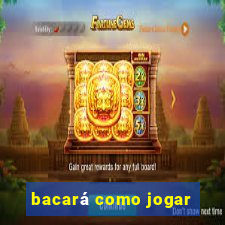 bacará como jogar