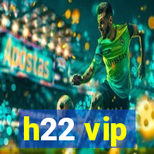 h22 vip