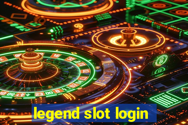 legend slot login