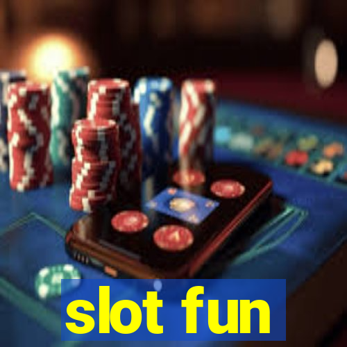 slot fun