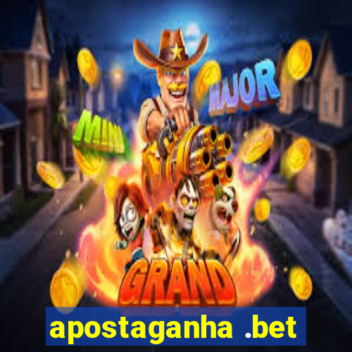 apostaganha .bet