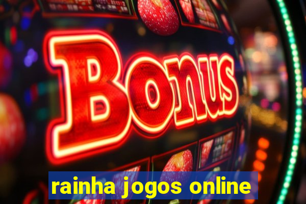 rainha jogos online