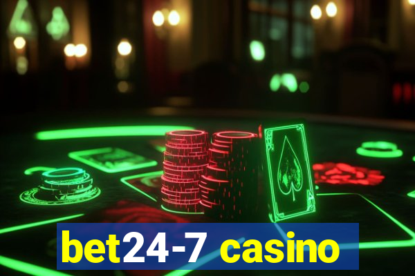 bet24-7 casino