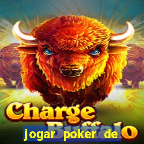 jogar poker de gra?a online