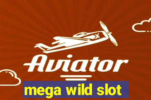 mega wild slot