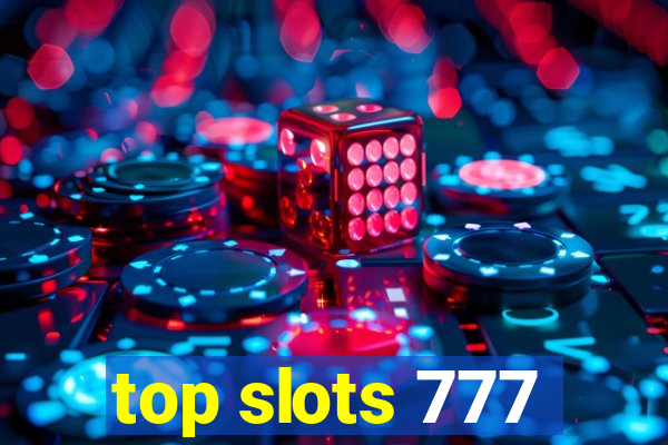 top slots 777