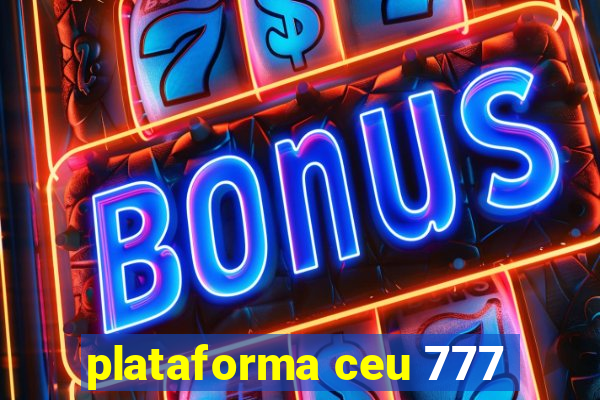 plataforma ceu 777