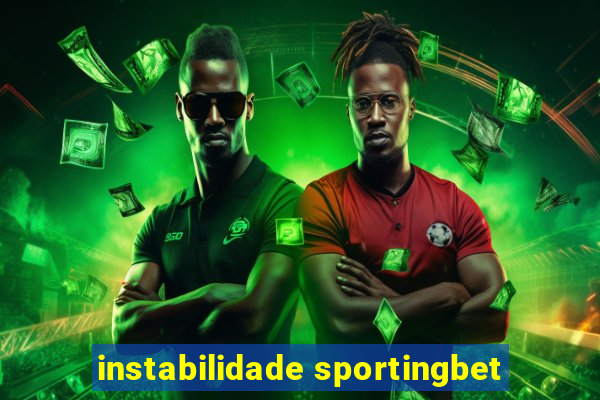 instabilidade sportingbet