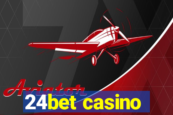 24bet casino