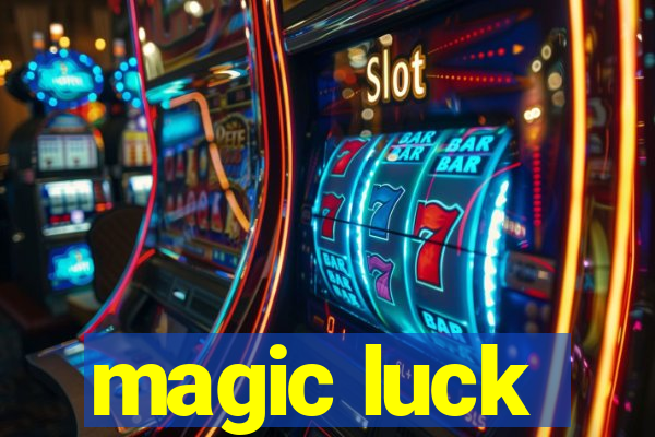 magic luck