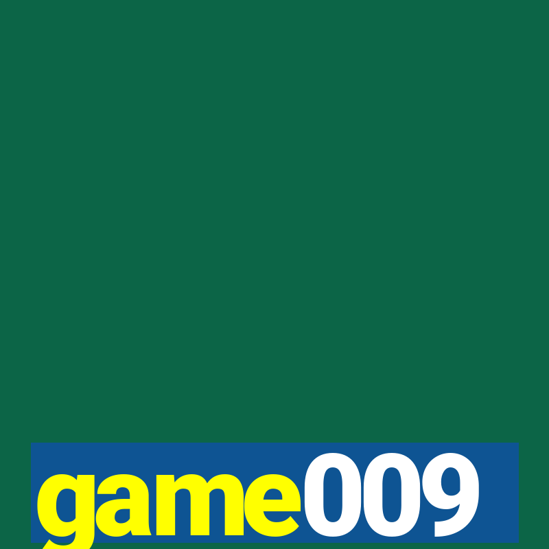 game009