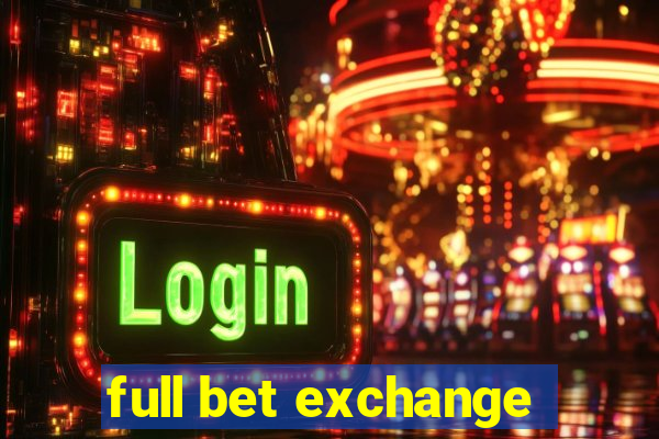 full bet exchange