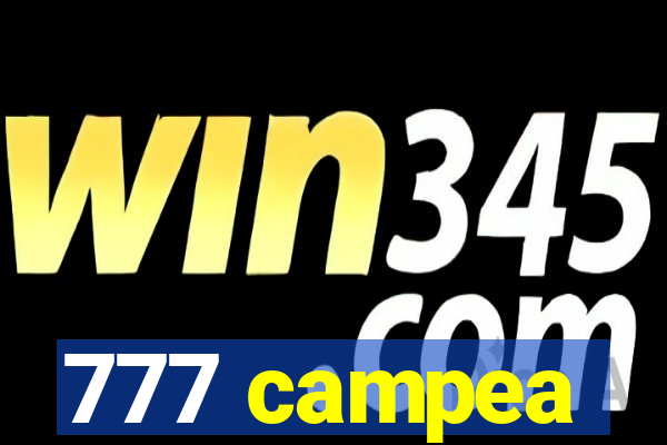 777 campea