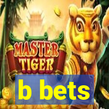 b bets