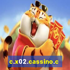 c.x02.cassino.com