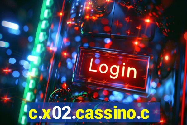 c.x02.cassino.com