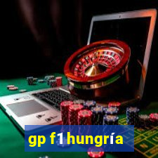 gp f1 hungría