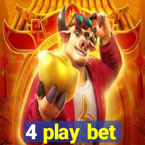 4 play bet