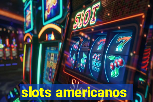 slots americanos