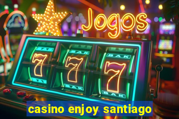 casino enjoy santiago