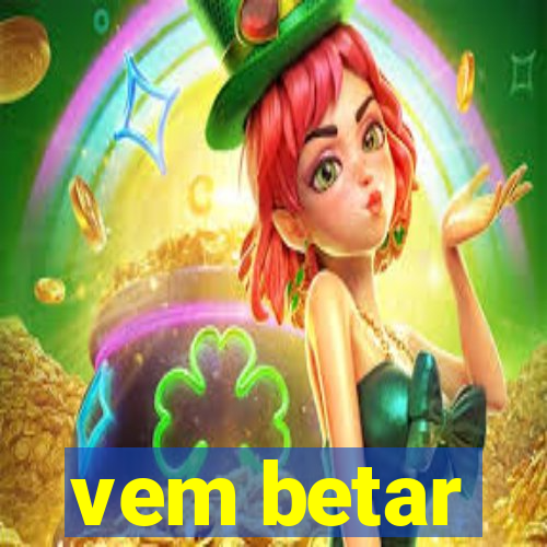 vem betar