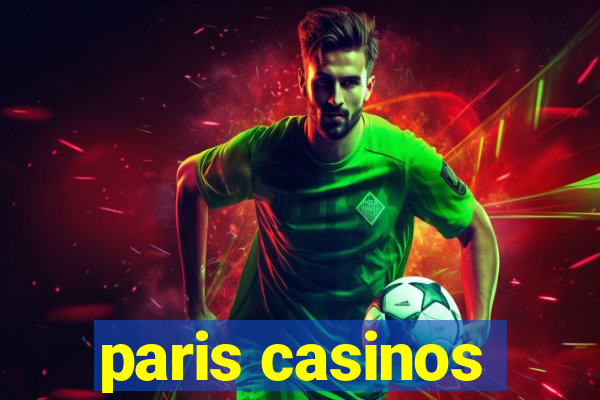 paris casinos