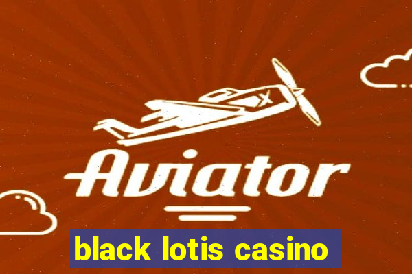 black lotis casino