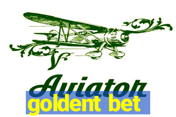 goldent bet