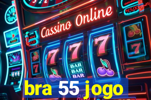 bra 55 jogo