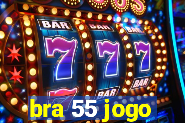 bra 55 jogo