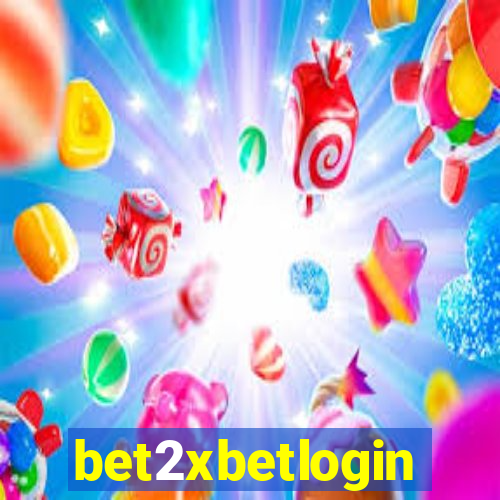 bet2xbetlogin