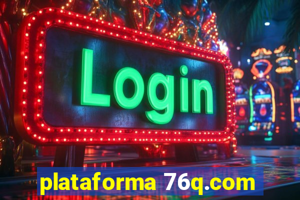 plataforma 76q.com