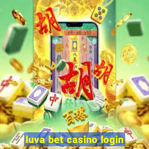 luva bet casino login