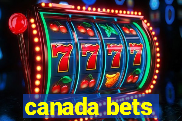 canada bets