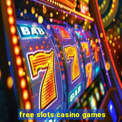 free slots casino games