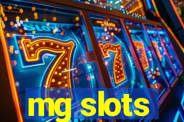 mg slots