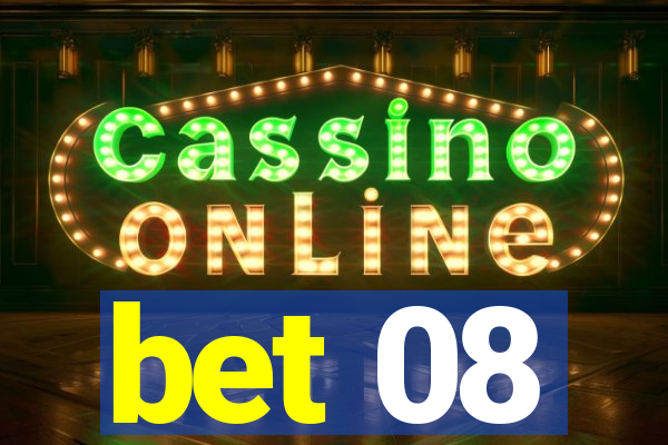 bet 08