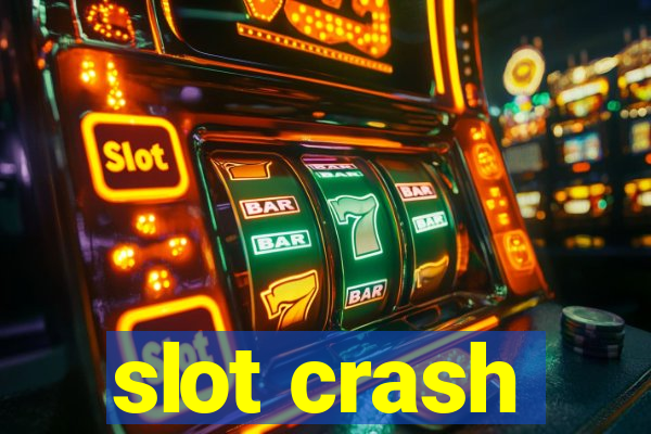 slot crash