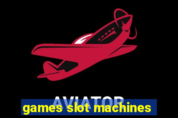 games slot machines