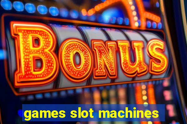 games slot machines