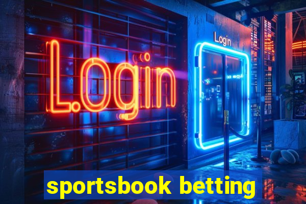 sportsbook betting