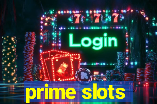 prime slots