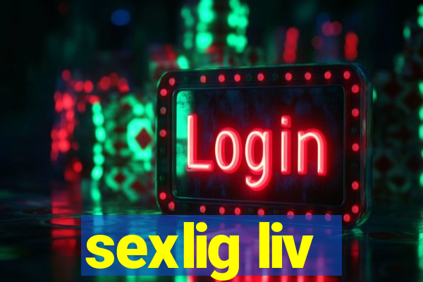 sexlig liv